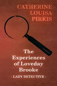 The Experiences of Loveday Brooke, Lady Detective_cover