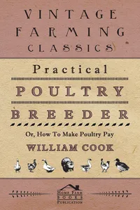 Practical Poultry Breeder - Or, How to Make Poultry Pay_cover