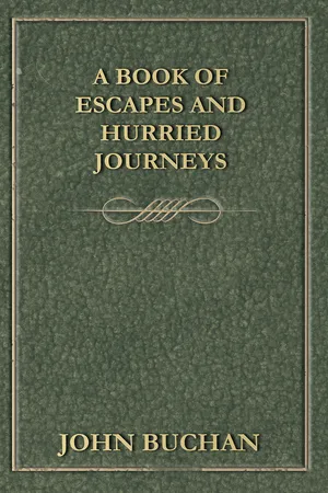 A Book of Escapes and Hurried Journeys