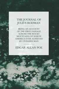 The Journal of Julius Rodman - Being an Account of the First Passage Across the Rocky Mountains of North America Ever Achieved by Civilized Man_cover