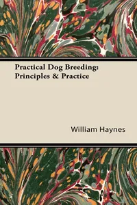 Practical Dog Breeding: Principles & Practice_cover