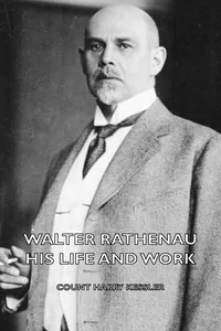 Walter Rathenau: His Life and Work_cover