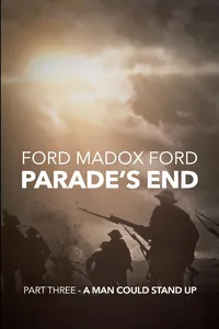 Parade's End - Part Three - A Man Could Stand Up_cover