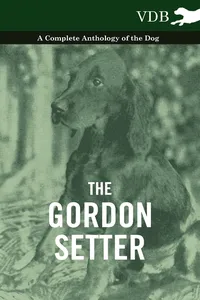 The Gordon Setter - A Complete Anthology of the Dog_cover