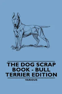 The Dog Scrap Book - Bull Terrier Edition_cover