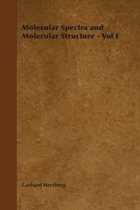 Molecular Spectra and Molecular Structure - Vol I_cover