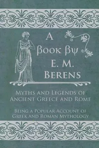 Myths and Legends of Ancient Greece and Rome_cover