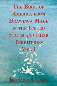 The Birds of America from Drawings Made in the United States and their Territories - Vol. I_cover