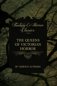 The Queens of Victorian Horror - Rare Tales of Terror from the Pens of Female Authors of the Victorian Period_cover