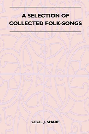 A Selection of Collected Folk-Songs