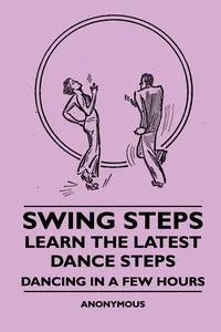 Swing Steps - Learn the Latest Dance Steps - Dancing in a Few Hours_cover