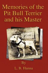 Memories of the Pit Bull Terrier and His Master_cover