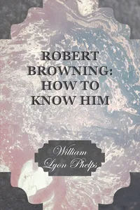 Robert Browning: How to Know Him_cover