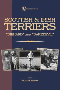 Scottish Terriers and Irish Terriers - Scottie Diehard and Irish Daredevil_cover