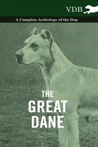 The Great Dane - A Complete Anthology of the Dog_cover