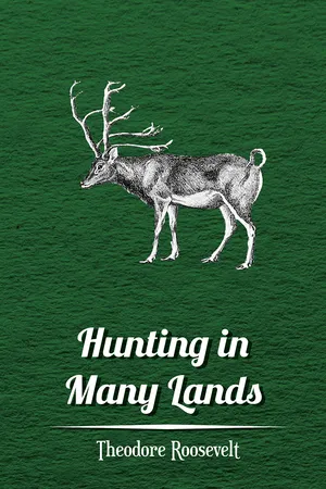 Hunting in Many Lands – The Book of the Boone and Crockett Club