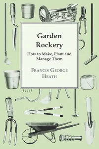 Garden Rockery - How to Make, Plant and Manage Them_cover