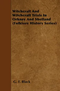 Witchcraft and Witchcraft Trials in Orkney and Shetland_cover