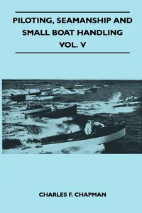 Piloting, Seamanship and Small Boat Handling - Vol. V_cover