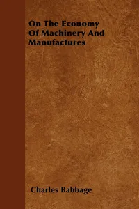 On The Economy Of Machinery And Manufactures_cover