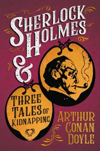 Sherlock Holmes and Three Tales of Kidnapping_cover