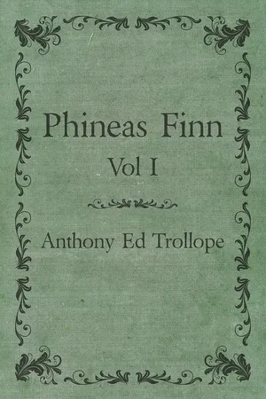 Phineas Finn - Vol I