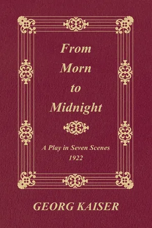From Morn to Midnight: A Play in Seven Scenes (1922)