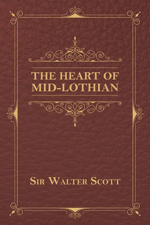 The Heart of Mid-Lothian