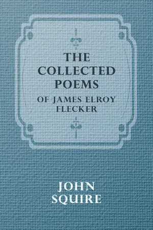 The Collected Poems of James Elroy Flecker