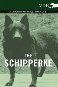 The Schipperke - A Complete Anthology of the Dog_cover