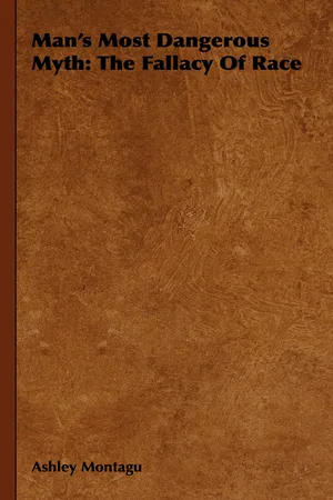 [PDF] Man's Most Dangerous Myth: The Fallacy of Race by Ashley Montagu