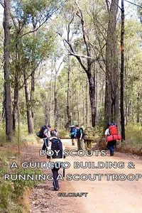 Boy Scouts - A Guide to Building & Running a Scout Troop_cover