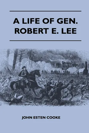 A Life of Gen. Robert E. Lee