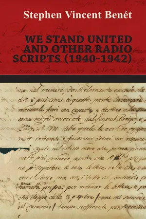 We Stand United and other Radio Scripts (1940-1942)