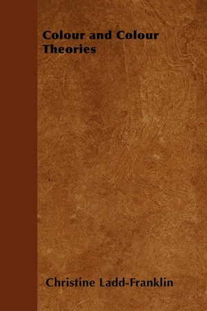 Colour and Colour Theories