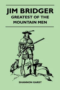 Jim Bridger - Greatest of the Mountain Men_cover