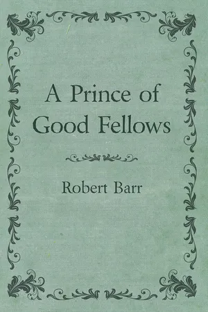 A Prince of Good Fellows