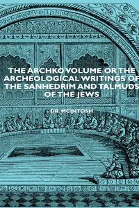 The Archko Volume or the Archeological Writings of the Sanhedrim and Talmuds of the Jews_cover