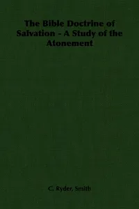 The Bible Doctrine of Salvation - A Study of the Atonement_cover