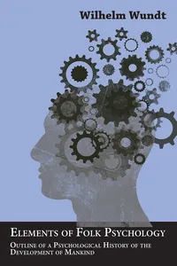 Elements of Folk Psychology - Outline of a Psychological History of the Development of Mankind_cover