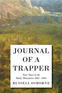 Journal of a Trapper - Nine Years in the Rocky Mountains 1834-1843_cover