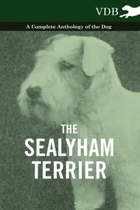 The Sealyham Terrier - A Complete Anthology of the Dog_cover