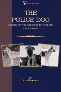 The Police Dog: A Study Of The German Shepherd Dog_cover