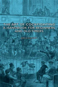 The Art of Cockfighting: A Handbook for Beginners and Old Timers_cover