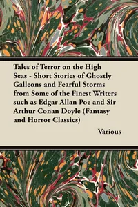 Tales of Terror on the High Seas - Short Stories of Ghostly Galleons and Fearful Storms from Some of the Finest Writers_cover