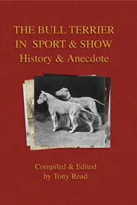 The Bull Terrier in Sport And Show - History & Anecdote_cover