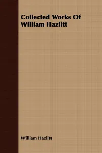 Collected Works Of William Hazlitt_cover