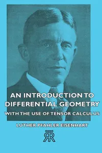 An Introduction to Differential Geometry - With the Use of Tensor Calculus_cover