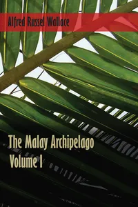 The Malay Archipelago - Volume 1_cover