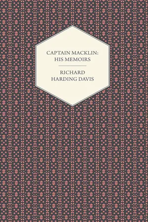 Captain Macklin: His Memoirs